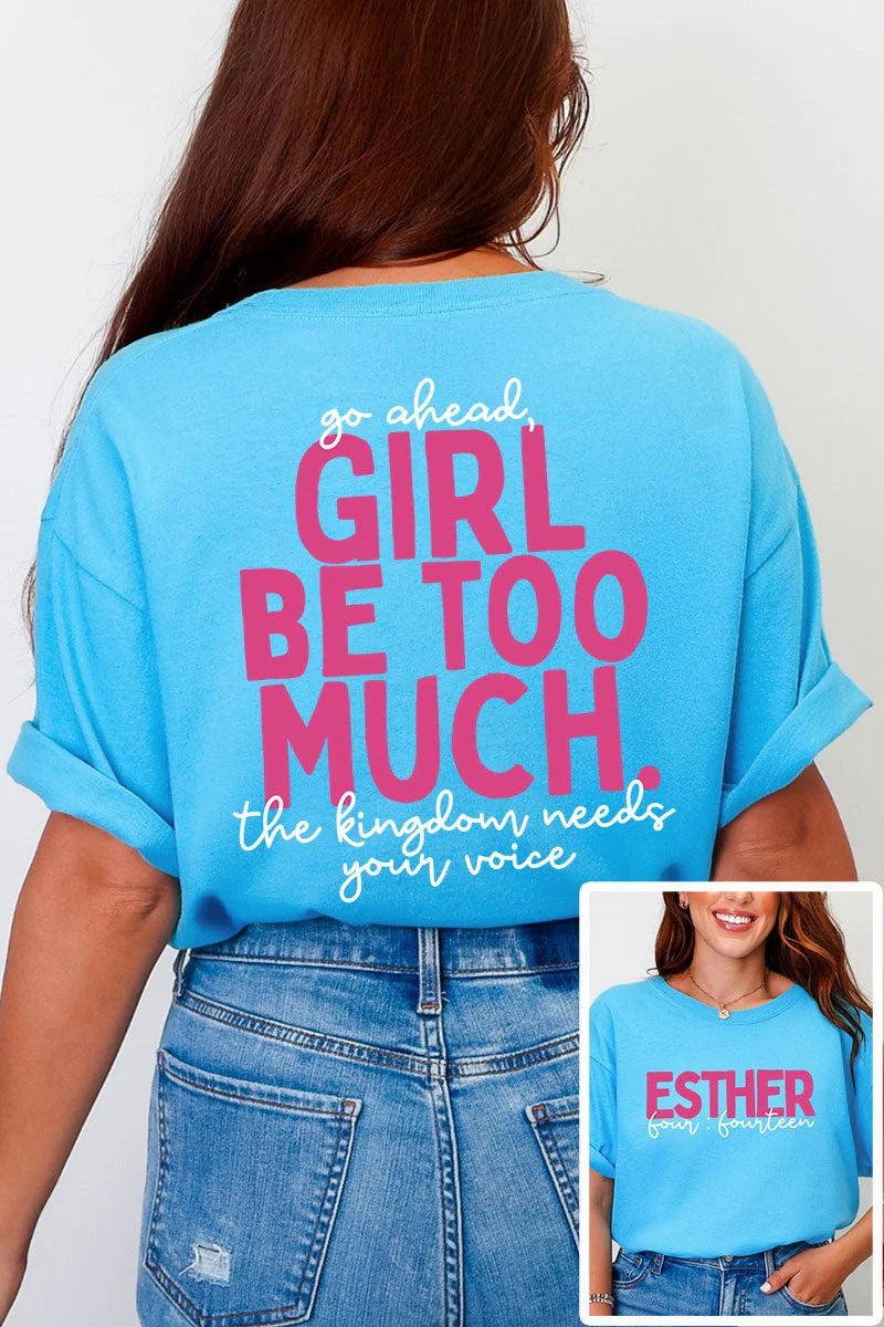 "Esther Go Ahead Girl" Adult Tee