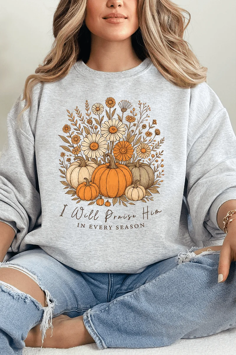 Fall Praise Him Sweatshirt