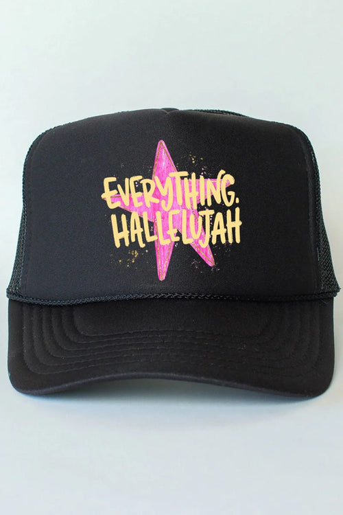 "Everything Hallelujah" Foam Trucker Hat