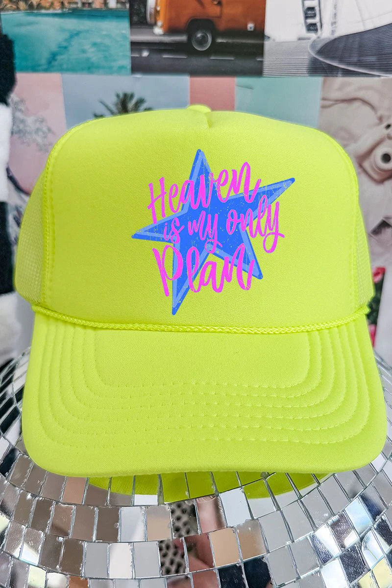 "Heaven Is My Only Plan" Foam Front Trucker Hat